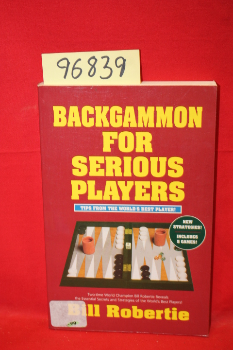 Robertie, Bill: Backgammon for Serious Players