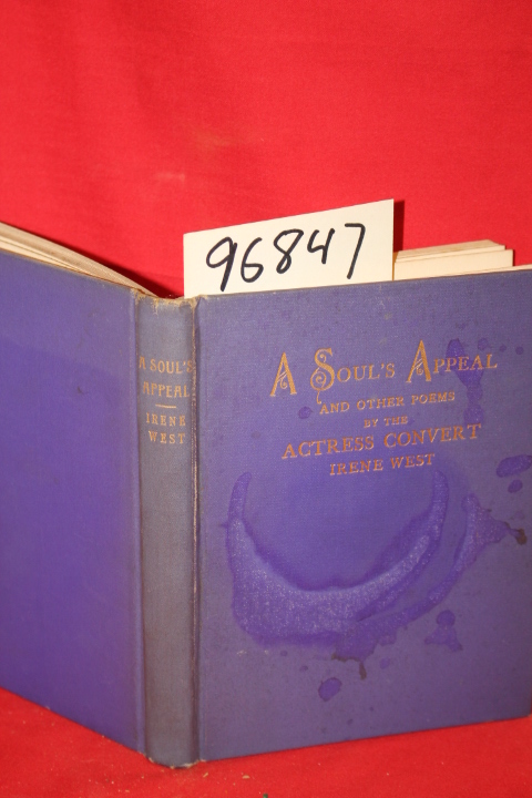 West, Irene: A Soul's Appeal and Other Poems by the Actress-Convert