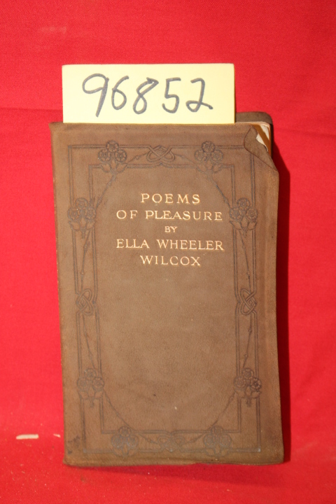Wilcox, Ella Wheeler: Poems of Pleasure