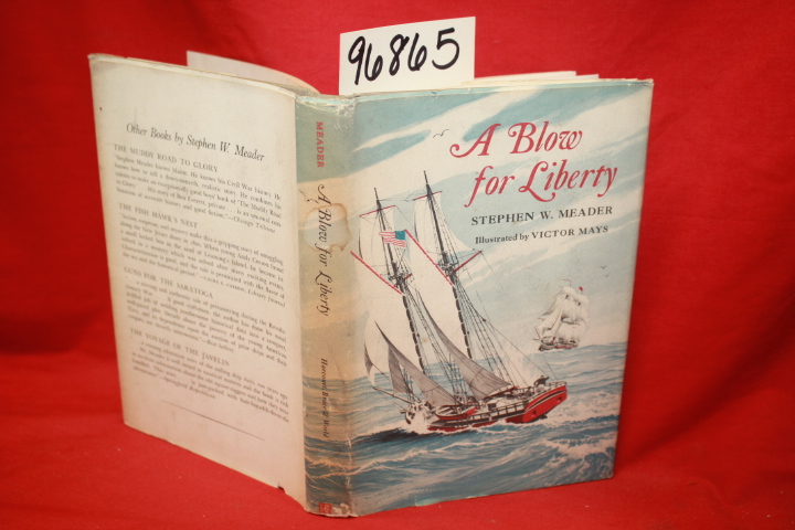 Meader, Stephen W.: A Blow for Liberty