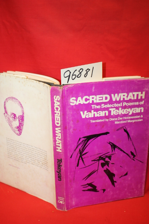 Tekeyan, Vahan: Sacred Wrath the Selected Poe,s of Vahan Tekeyan