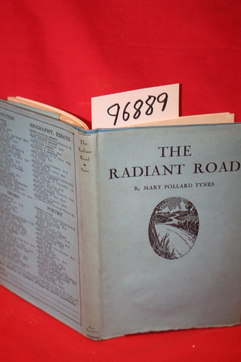 Tynes, Mary Pollard: The Radiant Road (SIGNED BY AUTHOR)