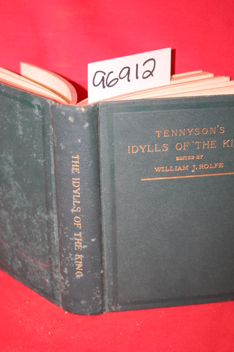 Tennyson, Alfred ; Rolfe, William (Editor): Idylls of the King
