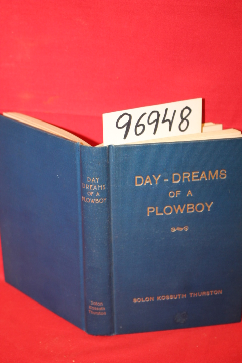 Thurston, Solon Kossuth: Day-Dreams of a Plowboy