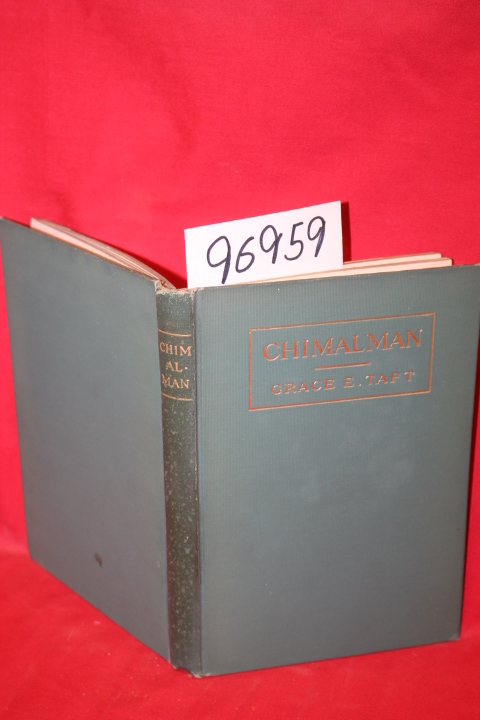 Taft, Grace Ellis: Chimalman and Other Poems (SIGNED BY AUTHOR)