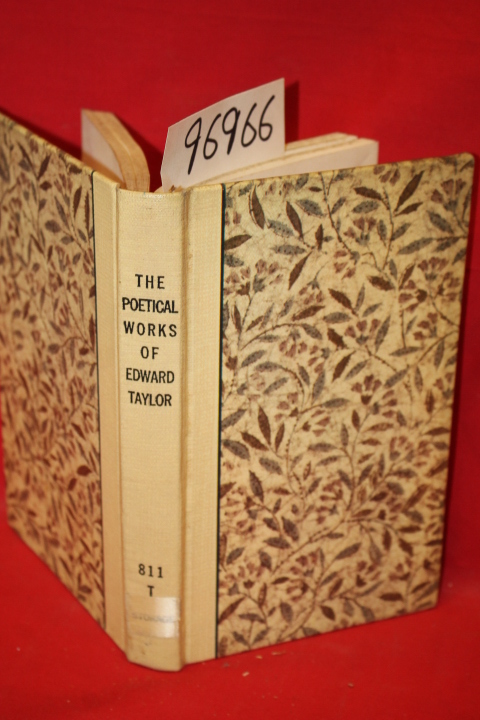 Taylor, Edward: The Poetical Works of Edward Taylor