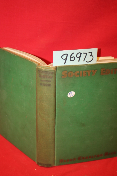 Beck, Henry Charlton: Society Editor: a Newspaper Mystery Story