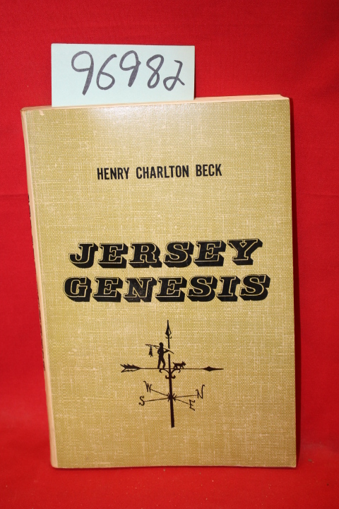 Beck, Henry Charlton: Jersey Genesis the Story of the Mullica River