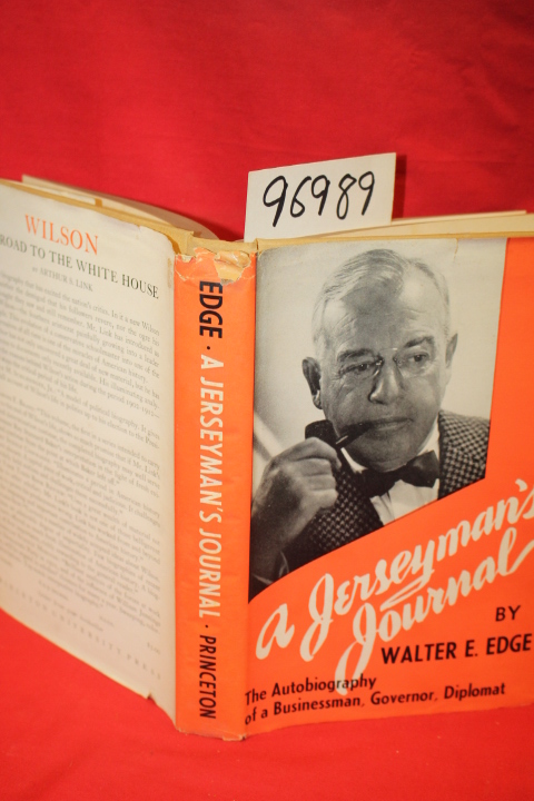 Edge, Walter E.: A Jerseyman's Journal: the Autobiography of a Businessman, G...