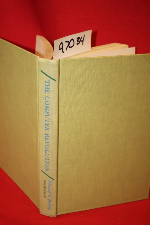 Berkeley, Edmund: The Computer Revolution