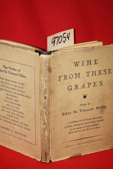 Millay, Edna St. Vincent: Wine From These Grapes