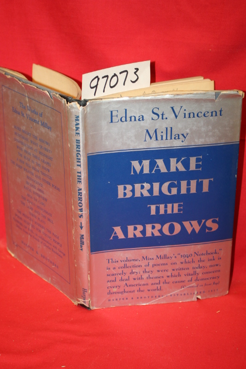 Millay, Edna St. Vincent: Make Bright the Arrows