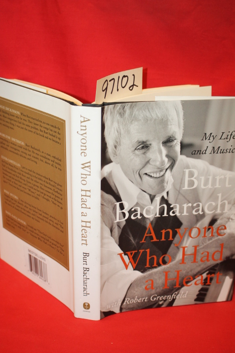 Bacharach, Burt; Greenfield, Robert: Anyone Who Had a Heart: My Life and Music
