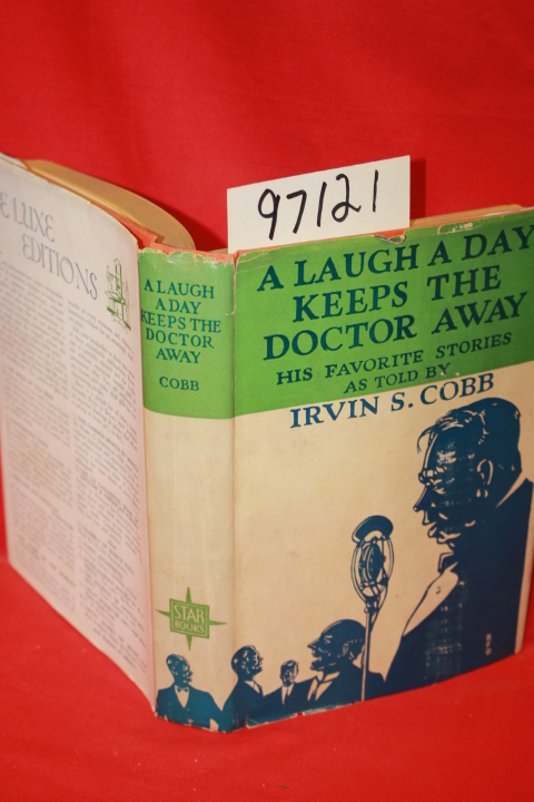 Cobb, Irvin S.: A Laugh a Day Keeps the Doctor Away