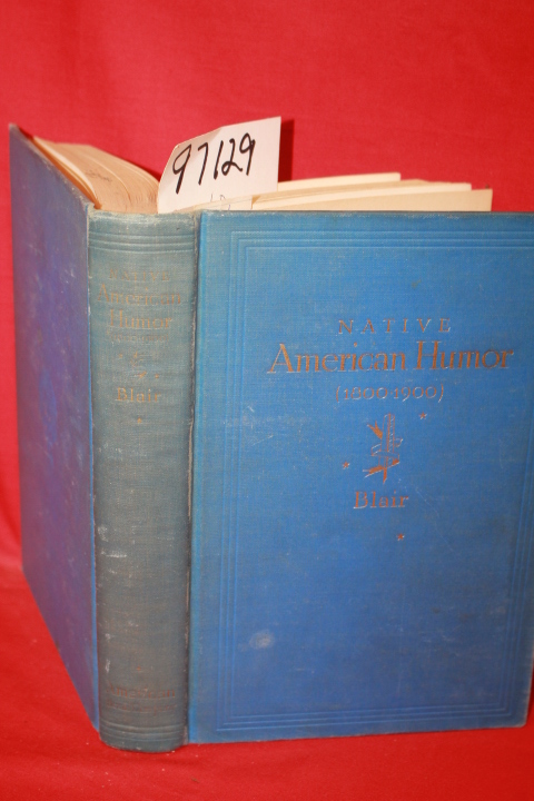 Blair, Walter: Native American Humor (1800-1900)