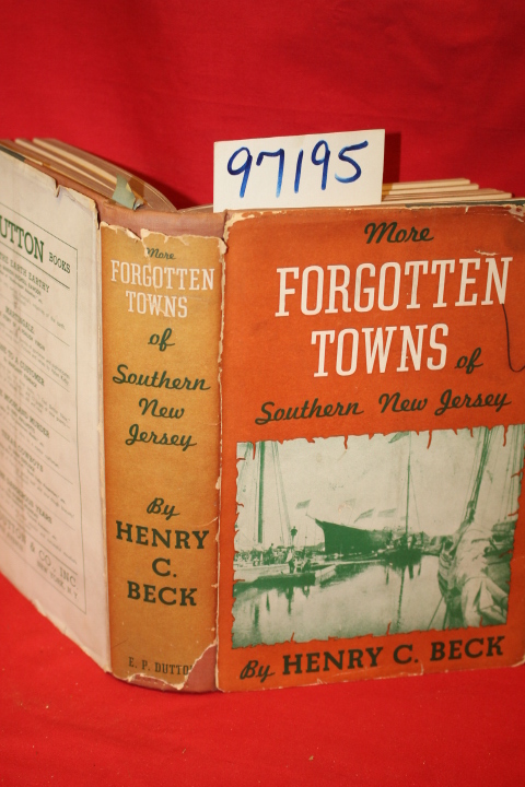 Beck, Henry Charlton: More Forgotten Towns of Southern New Jersey