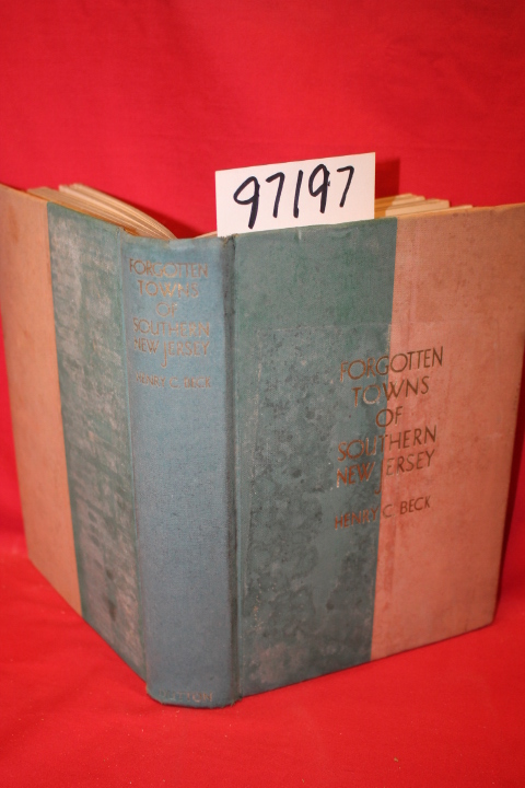 Beck, Henry Charlton: Forgotten Towns of Southern New Jersey