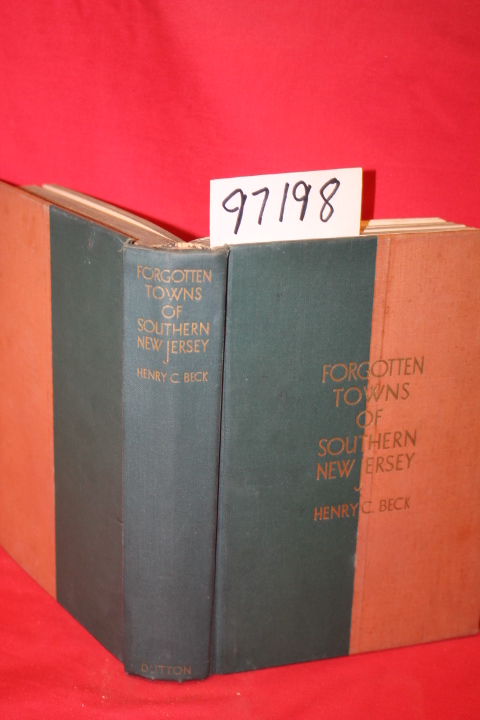 Beck, Henry Charlton: Forgotten Towns of Southern New Jersey