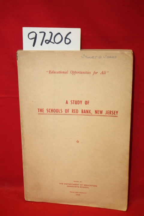 The Department of Education Graduate...: A Study of the Schools of Red Bank, ...