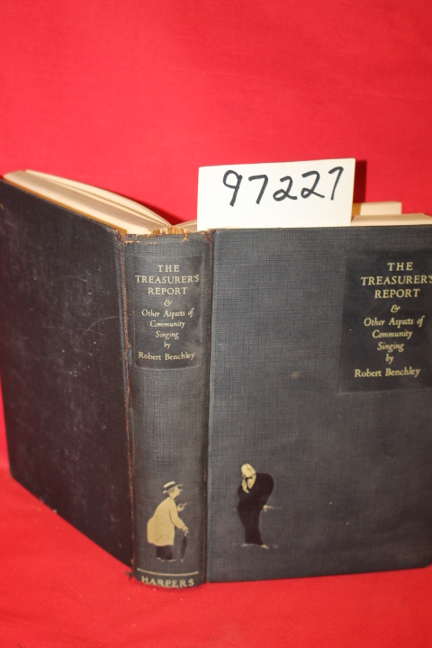 Benchley, Robert: The Treasurer's Report  and Other Aspects of Community Singing