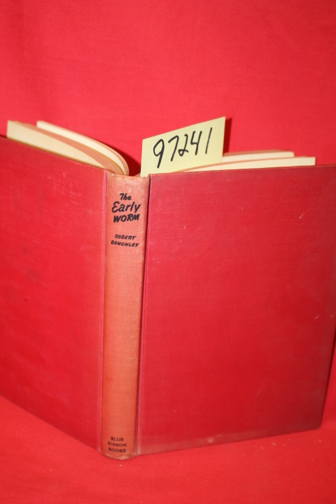 Benchley, Robert: The Early Worm