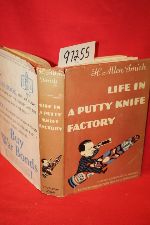 Smith, H. Allen: Life in a Putty Knife Factory