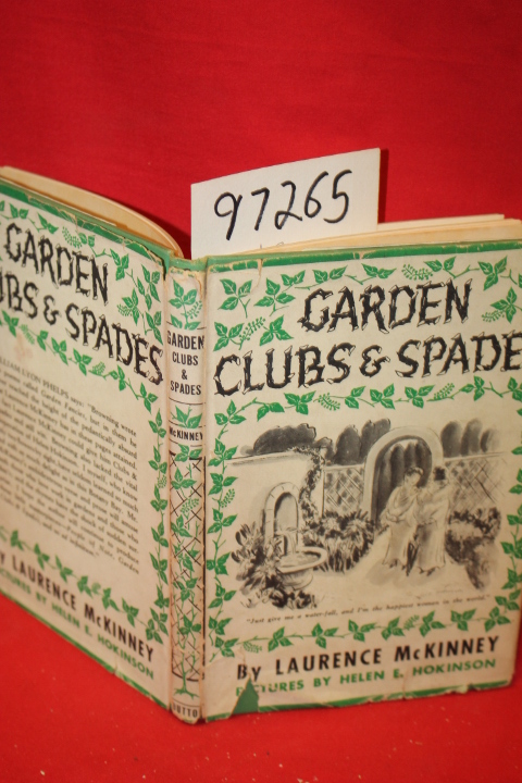 McKinney, Laurence; Hokinson, Helen E.: Garden Clubs & Spades SIGNED BY ILLUS...
