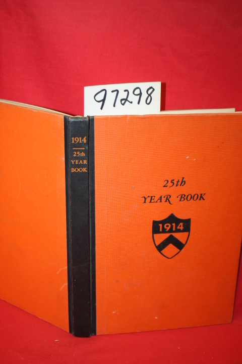 Princeton University; Azoy, A. C. M....: 25th Year Book Class of 1914 Princet...