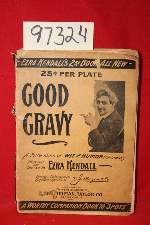 Kendall, Erza: Good Gravy a Pure Tonic of Wit and Humor