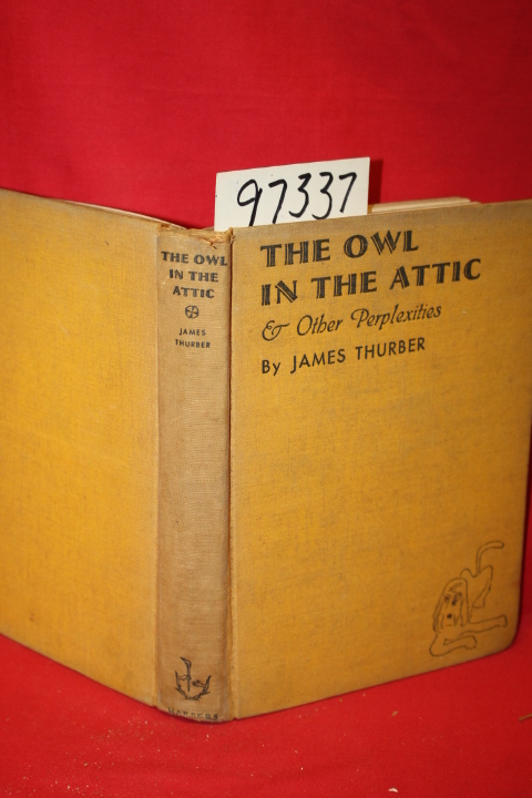Thurber, James: The Owl in the Attic and Other Perplexities
