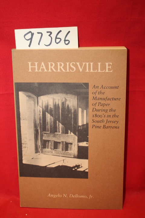 Dellomo, Angelo  N.: Harrisville a Journey Down the Sugar Sand Roads of Yeste...