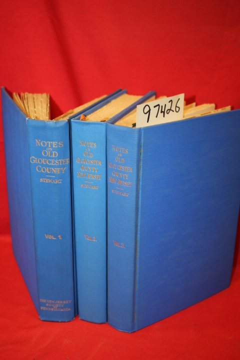Stewart, Frank H.: Notes on Old Gloucester County New Jersey (3 volume set)