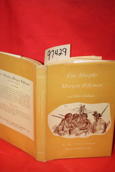 Sullivan, A. M.: Tim Murphy Morgan Rifleman and Other Ballads