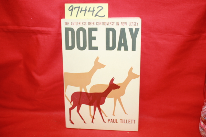 Tillett, Paul: Doe Day: The Antlerless Deer Controversy in New Jersey