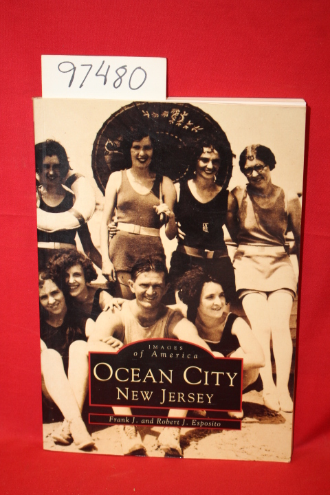 Esposito, Frank J. and Robert J.: Images of America Ocean City New Jersey