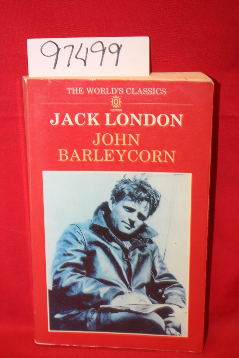 London, Jack: John Barleycorn 'Alcoholic Memoirs'