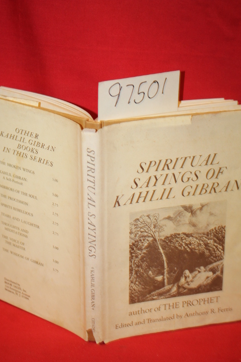 Gibran, Kahlil; Ferris, Anthony Rizcalla ...: Spiritual Sayings of Kahlil Gibran