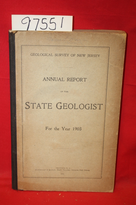State Geologist: Annual Report of the State Geologist For the Year 1903