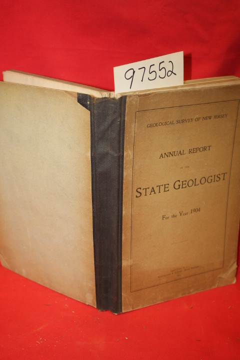 State Geologist: Annual Report of the State Geologist For the Year 1904
