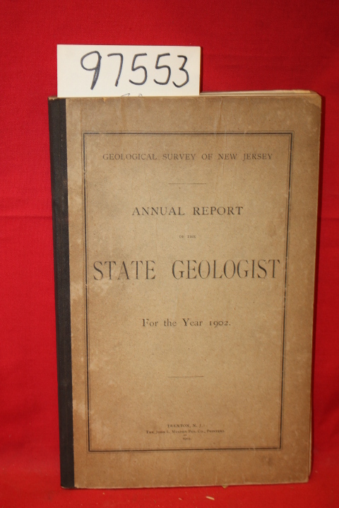 State Geologist: Annual Report of the State Geologist For the Year 1902