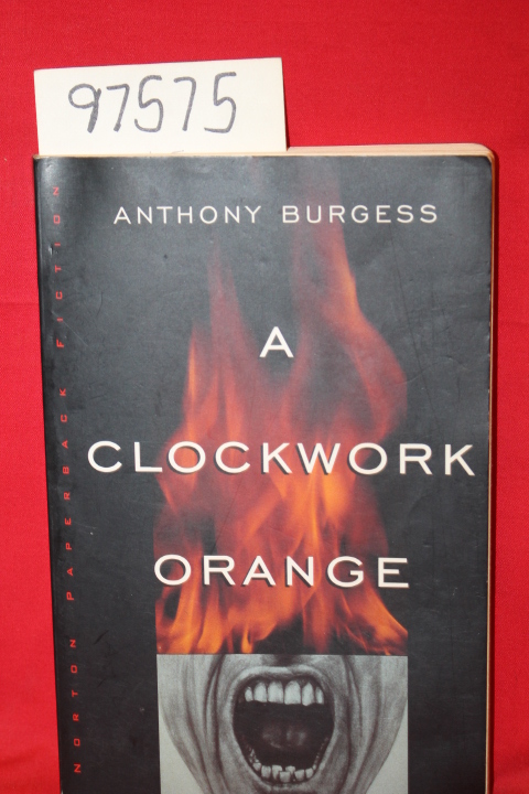 Burgess, Anthony: A Clockwork Orange