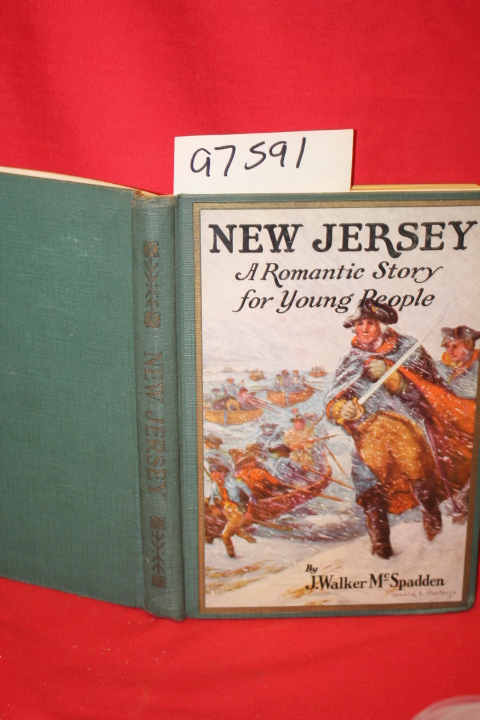 Walker McSpadden, J.: New Jersey: A Romantic Story for Young People