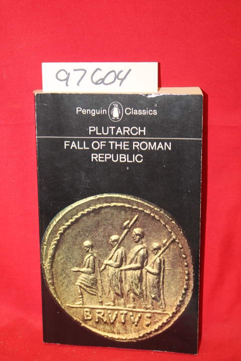 Plutarch: Fall of the Roman Republic