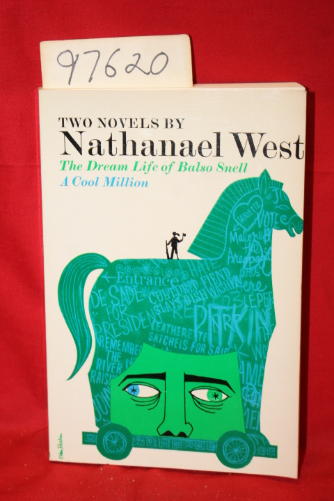 West, Nathanael: The Dream Life of Balso Snell, A Cool Million