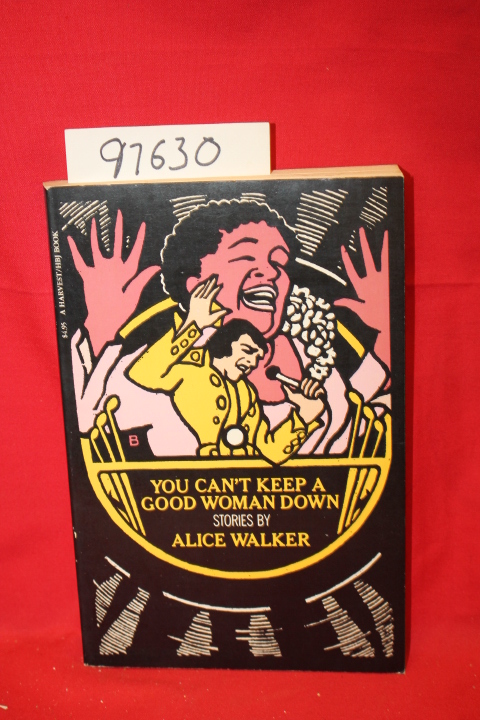 Walker, Alice: You Can't Keep a Good Woman Down