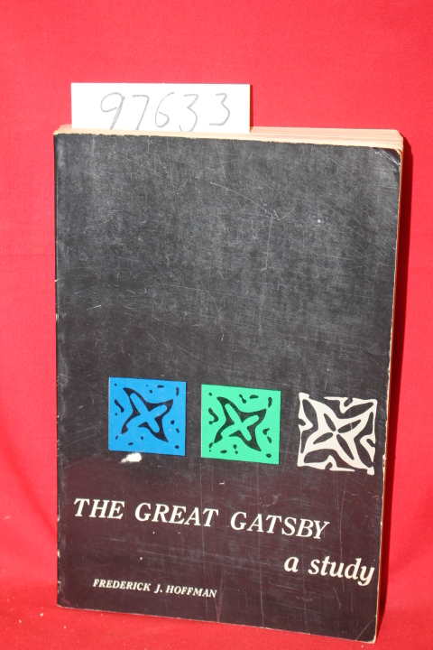 Hoffman, Frederick J.: The Great Gatsby: a study