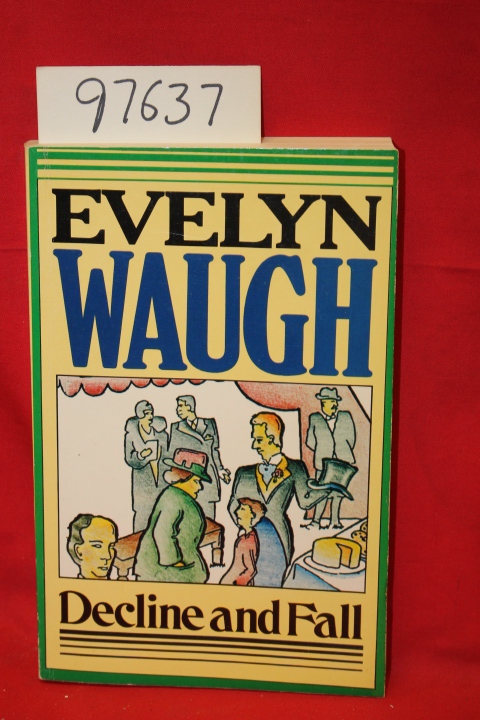 Waugh, Evelyn: Decline and Fall
