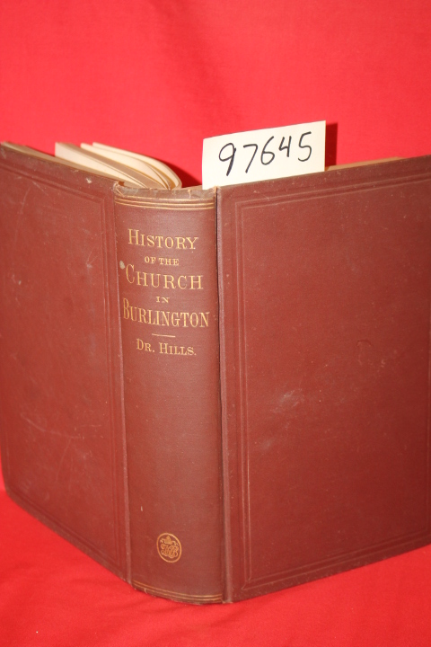 Hills, George Morgan: History of the Church in Burlington