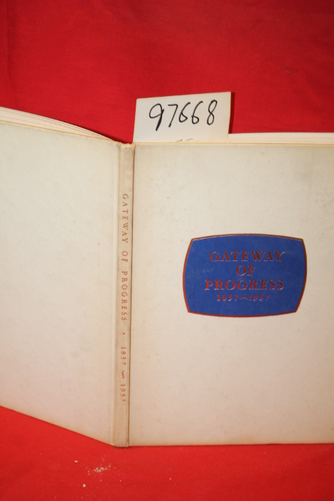 The Hardings Savings Institution: Gateway of Progress 1857-1957 the Story of ...
