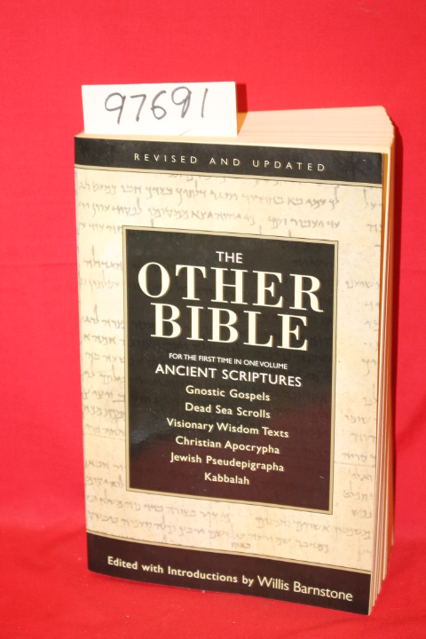 Barnestone, Willis: The Other Bible: Jewish Pseudepigrapha, Christian Apocryp...